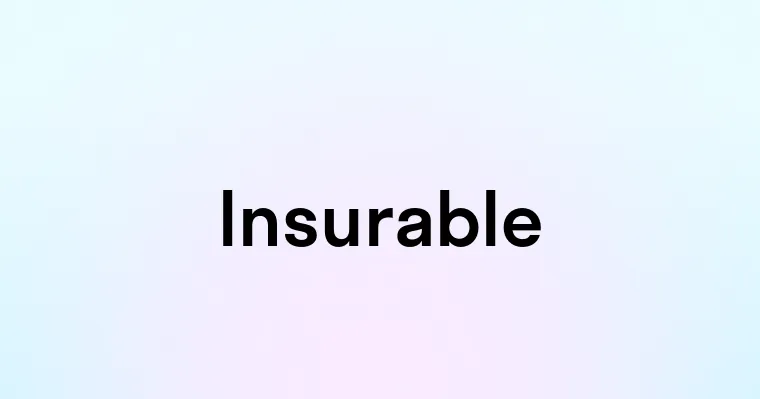 Insurable