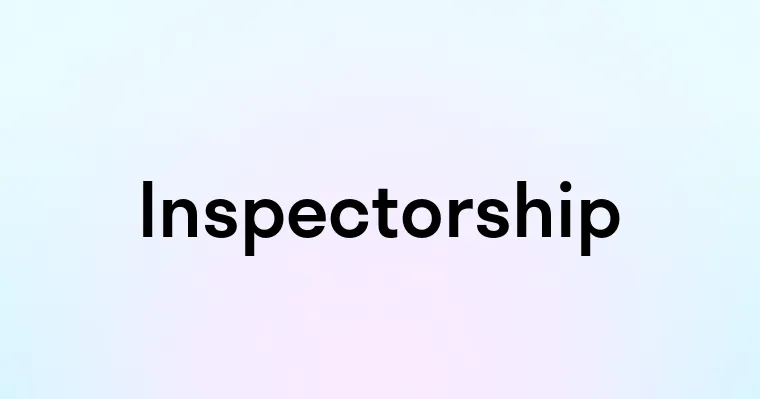 Inspectorship