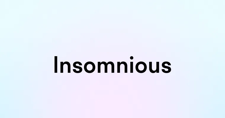 Insomnious