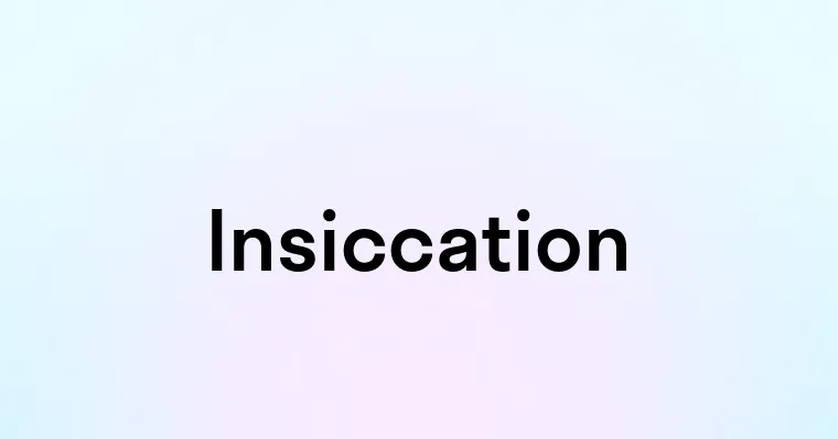 Insiccation