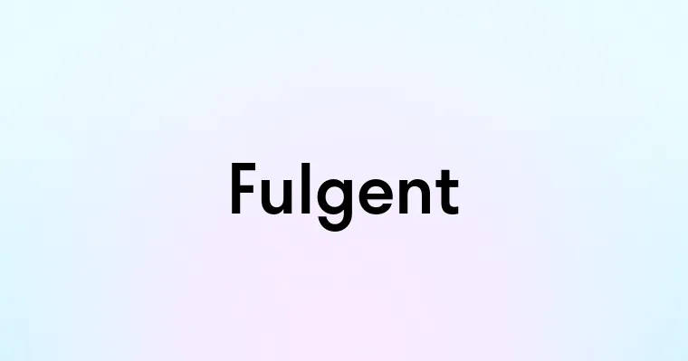 Fulgent