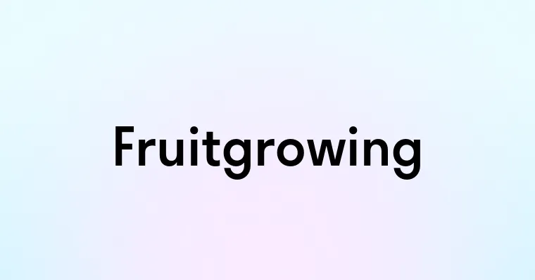 Fruitgrowing