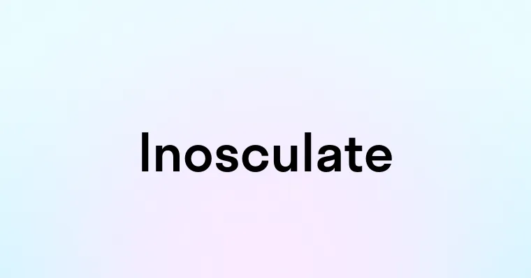 Inosculate