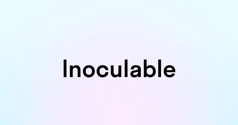 Inoculable