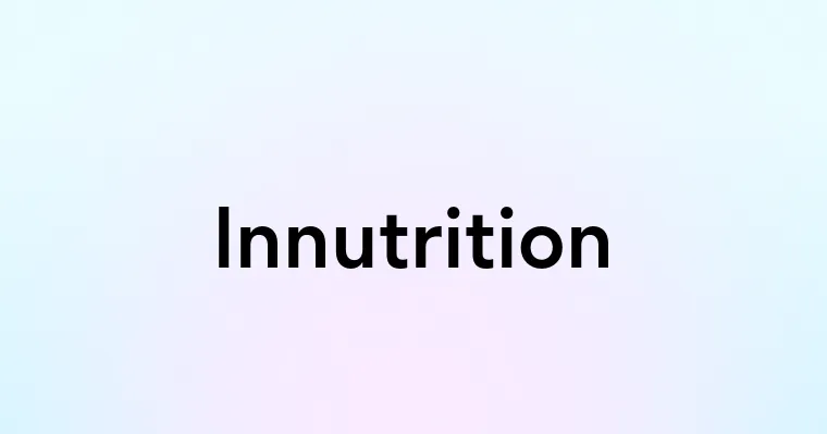 Innutrition