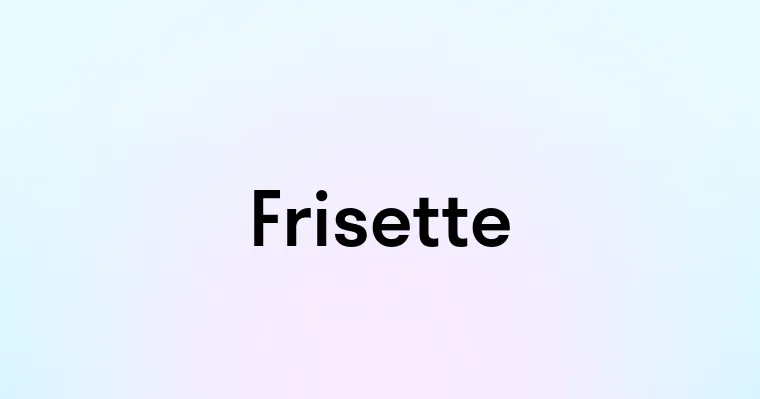 Frisette