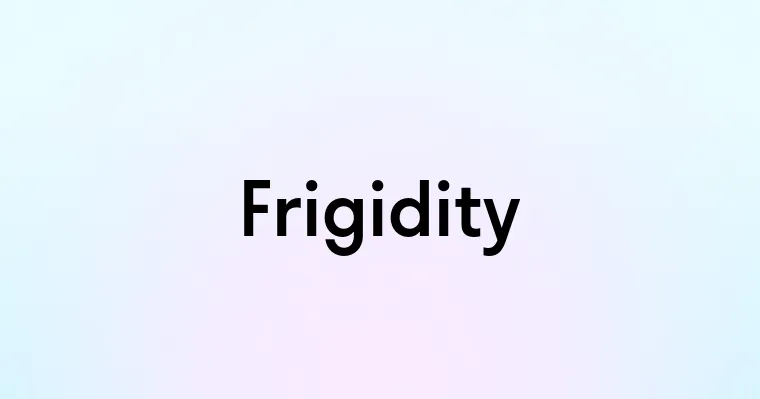 Frigidity