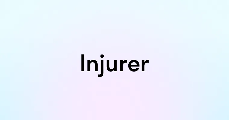 Injurer