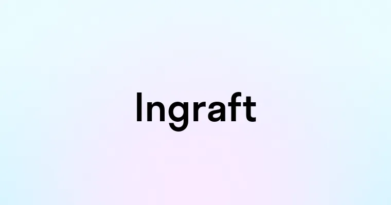 Ingraft