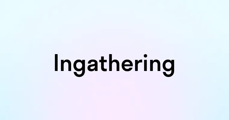 Ingathering