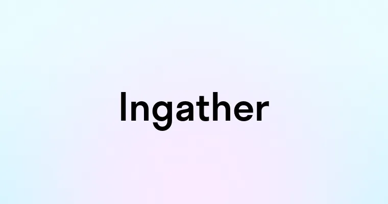 Ingather