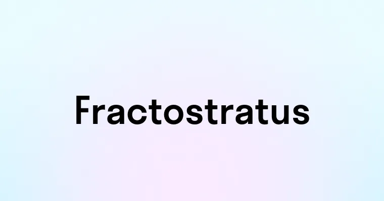 Fractostratus