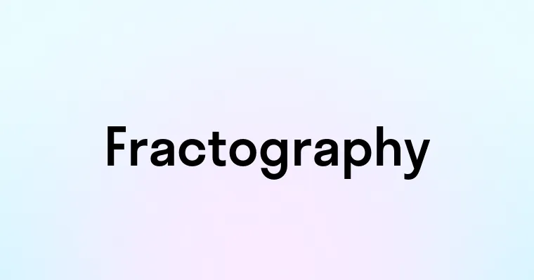 Fractography