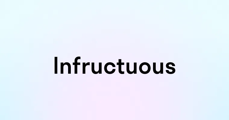 Infructuous