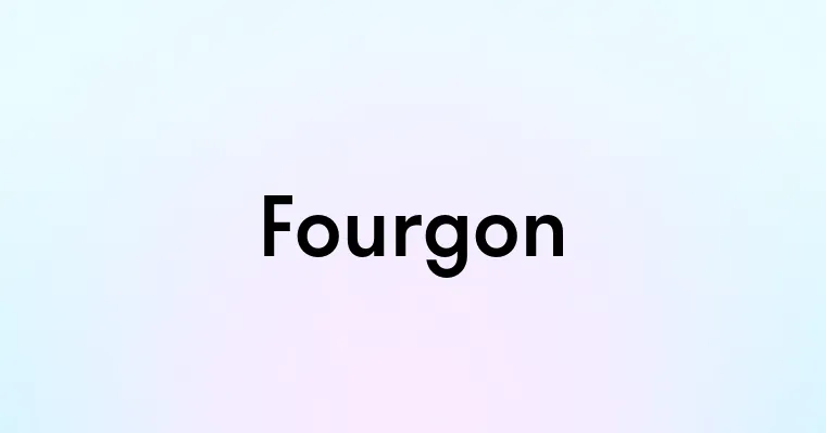 Fourgon