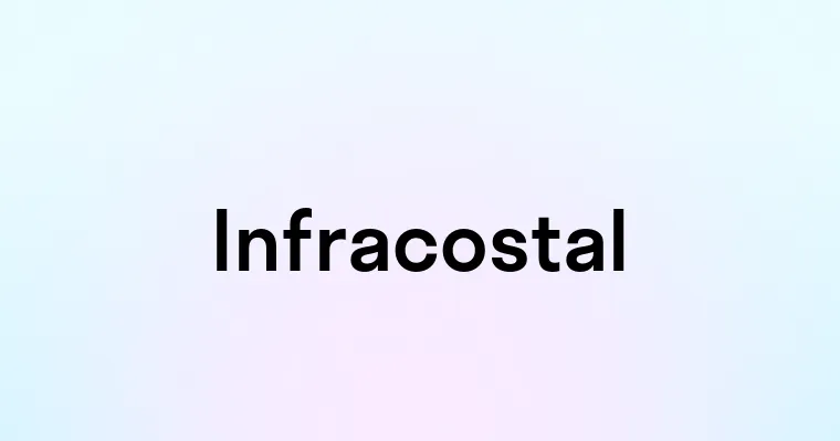 Infracostal