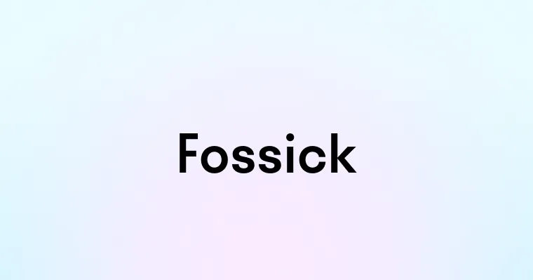 Fossick