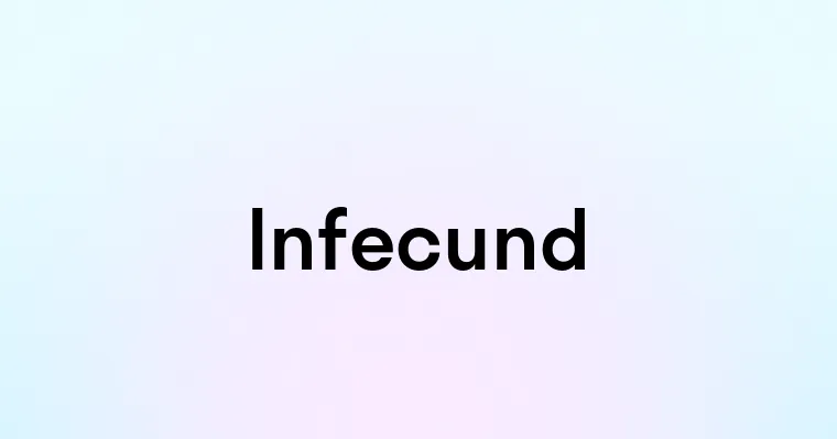 Infecund