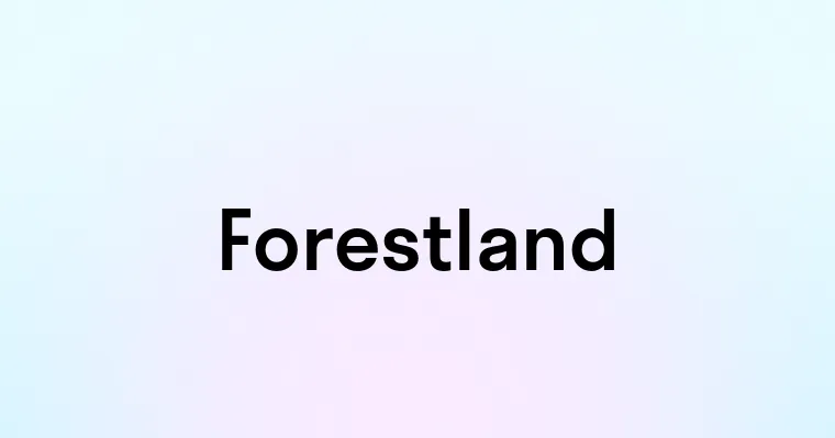 Forestland