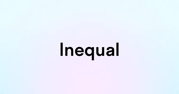 Inequal