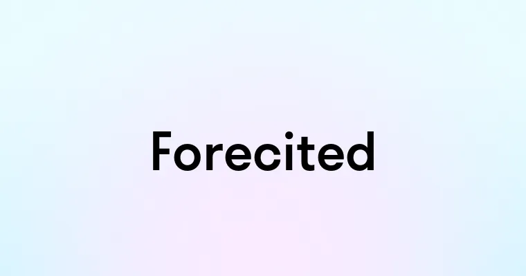 Forecited