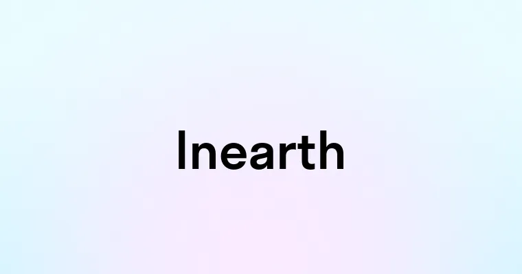 Inearth