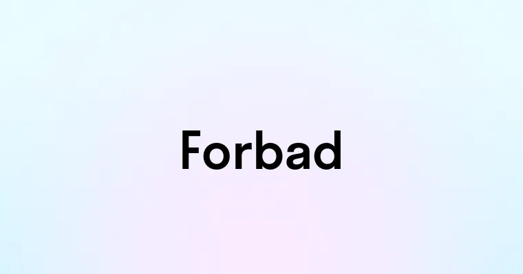 Forbad