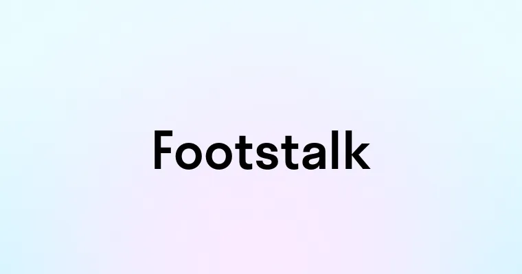 Footstalk