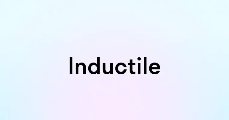 Inductile