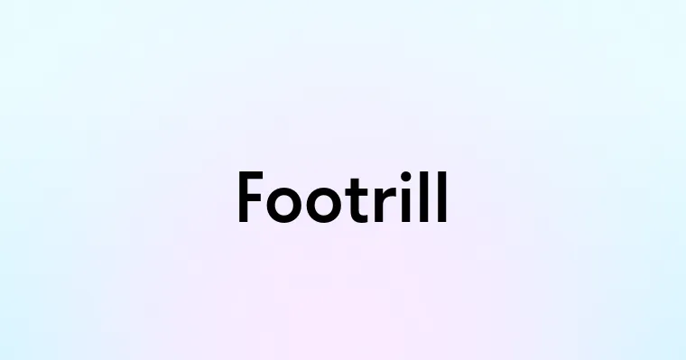 Footrill