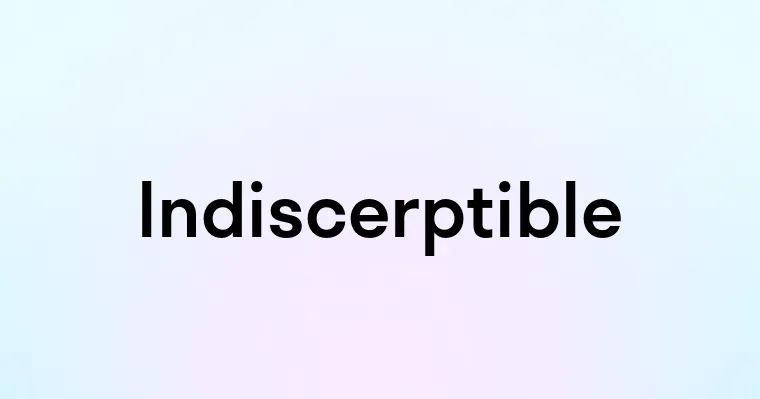 Indiscerptible