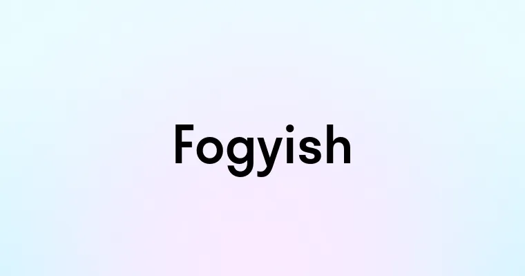 Fogyish