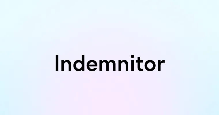 Indemnitor