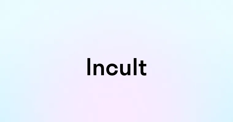 Incult