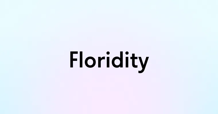 Floridity