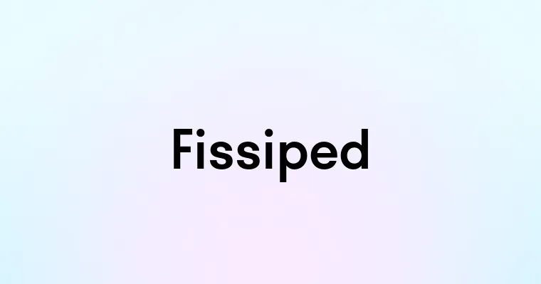 Fissiped