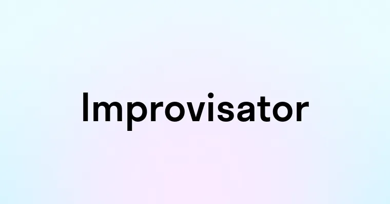 Improvisator