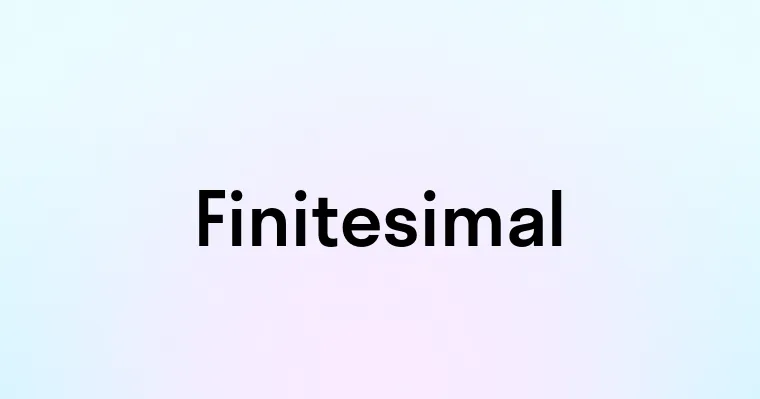 Finitesimal