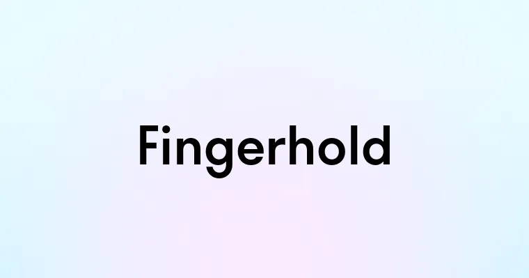 Fingerhold