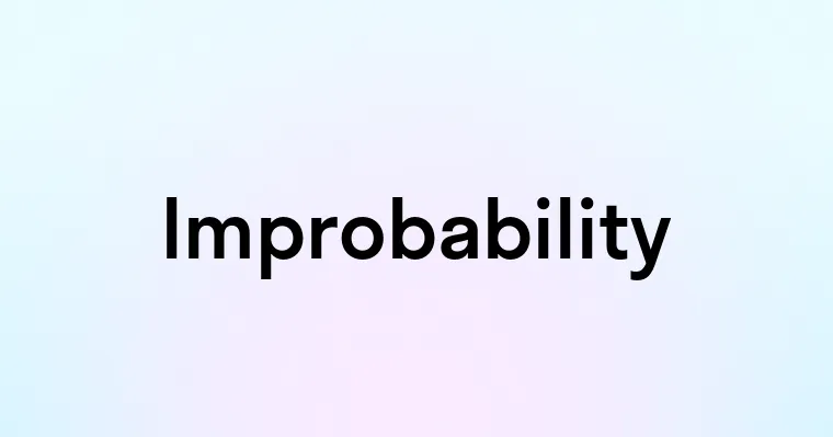 Improbability