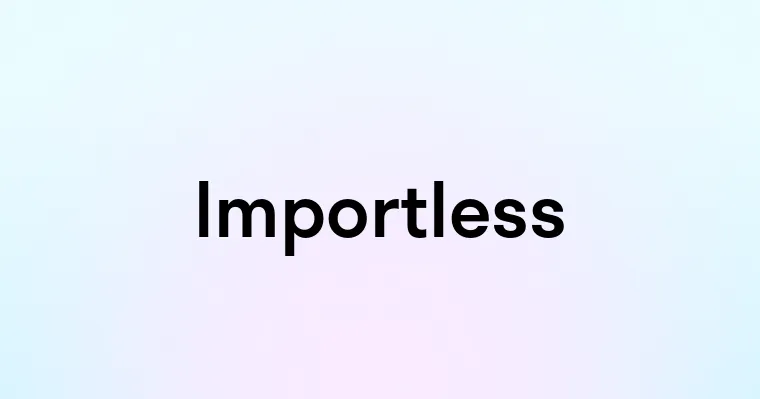 Importless