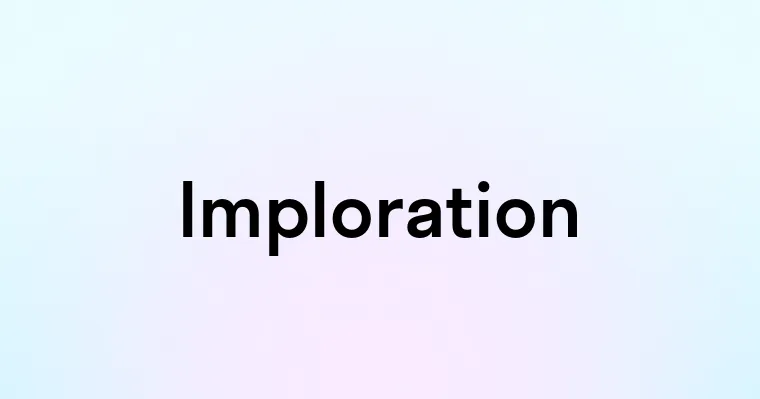 Imploration