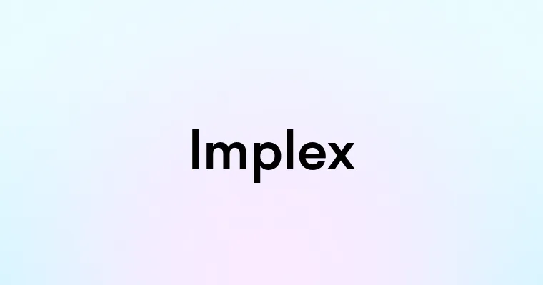 Implex