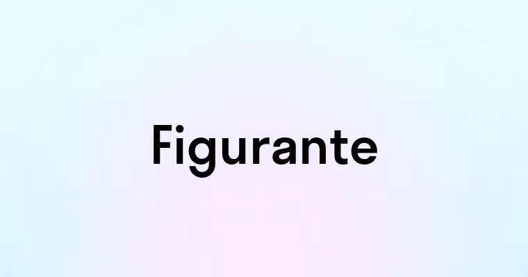 Figurante