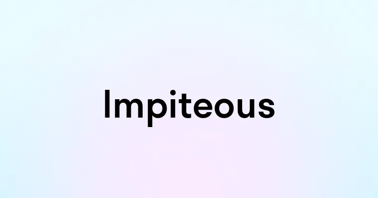 Impiteous