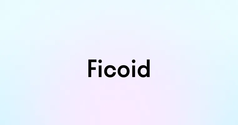 Ficoid