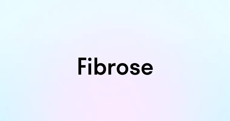 Fibrose