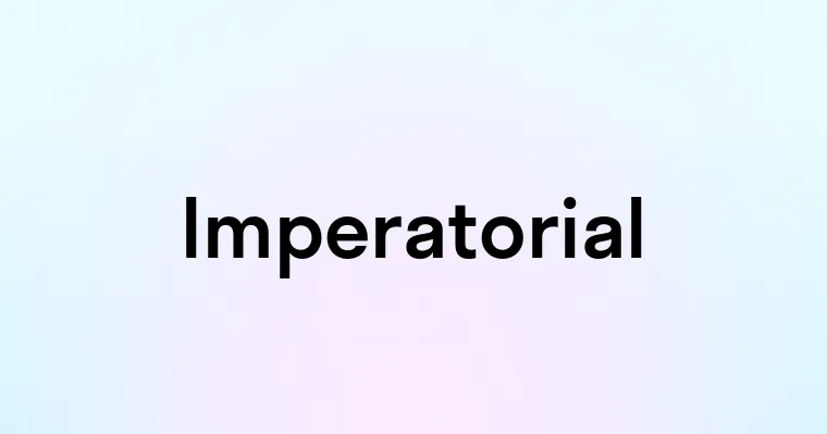 Imperatorial