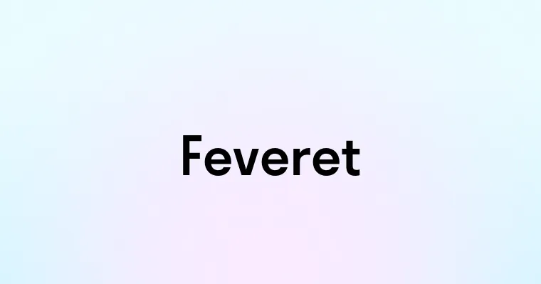 Feveret