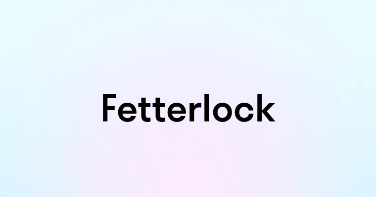 Fetterlock